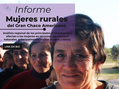 Informe: "Mujeres Rurales y el Gran Chaco Americano"