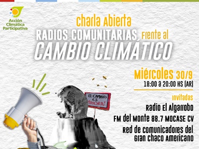Charla Abierta Virtual “RADIOS COMUNITARIAS FRENTE AL CAMBIO CLIMÁTICO”